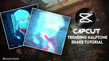 Capcut halftone shake tutorial | Tiktok/Instagram trending edit tutorial.#capcuttutorial #anime