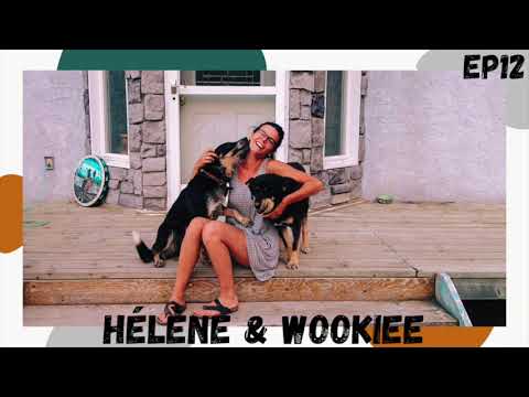 EP12 : Hélène&Wookiee - Naturopathie animale