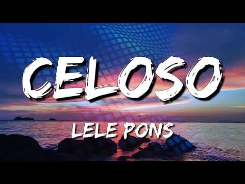 Lele Pons - Celoso (Letra\\Lyrics) (loop 1 hour)