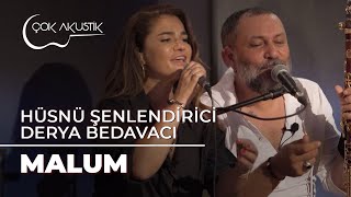 Video thumbnail of "Hüsnü Şenlendirici Çalıyor, Derya Bedavacı 𝐂̧𝗼𝐤 𝐀𝐤𝐮𝐬𝐭𝐢𝐤 Söylüyor; "Malum" #ErcanSaatçi"