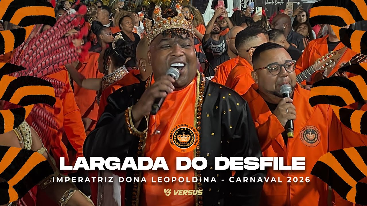 IMPERATRIZ DONA LEOPOLDINA 2026 - ESQUENTA E LARGADA DO DESFILE COMPLETOS