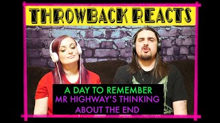 A Day To Remember - Mr. Highway's Thinking About The End (Throwback React)