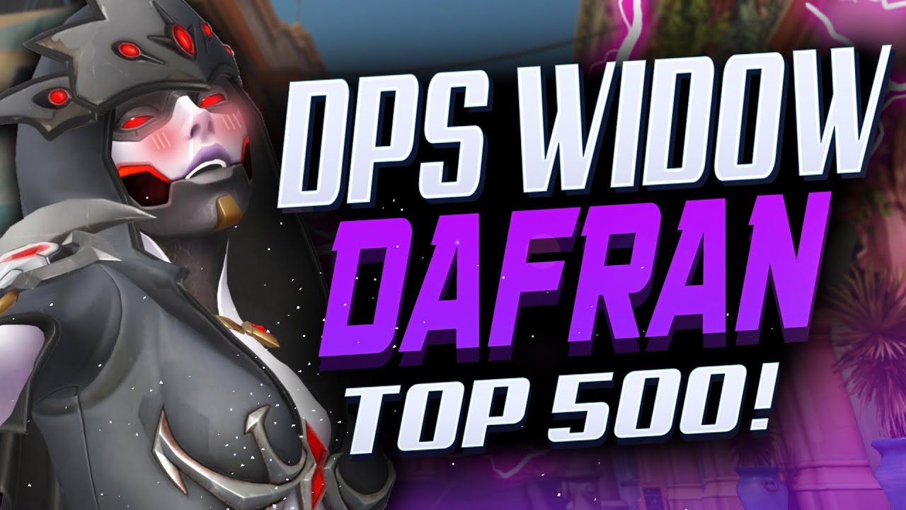 Dafran Top 500 Widow gameplay! [ Overwatch Season 28 ]