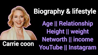 Carrie coon biography & lifestyle, Networth, Age, Height, Hobbies, YouTube #CarrieCoon