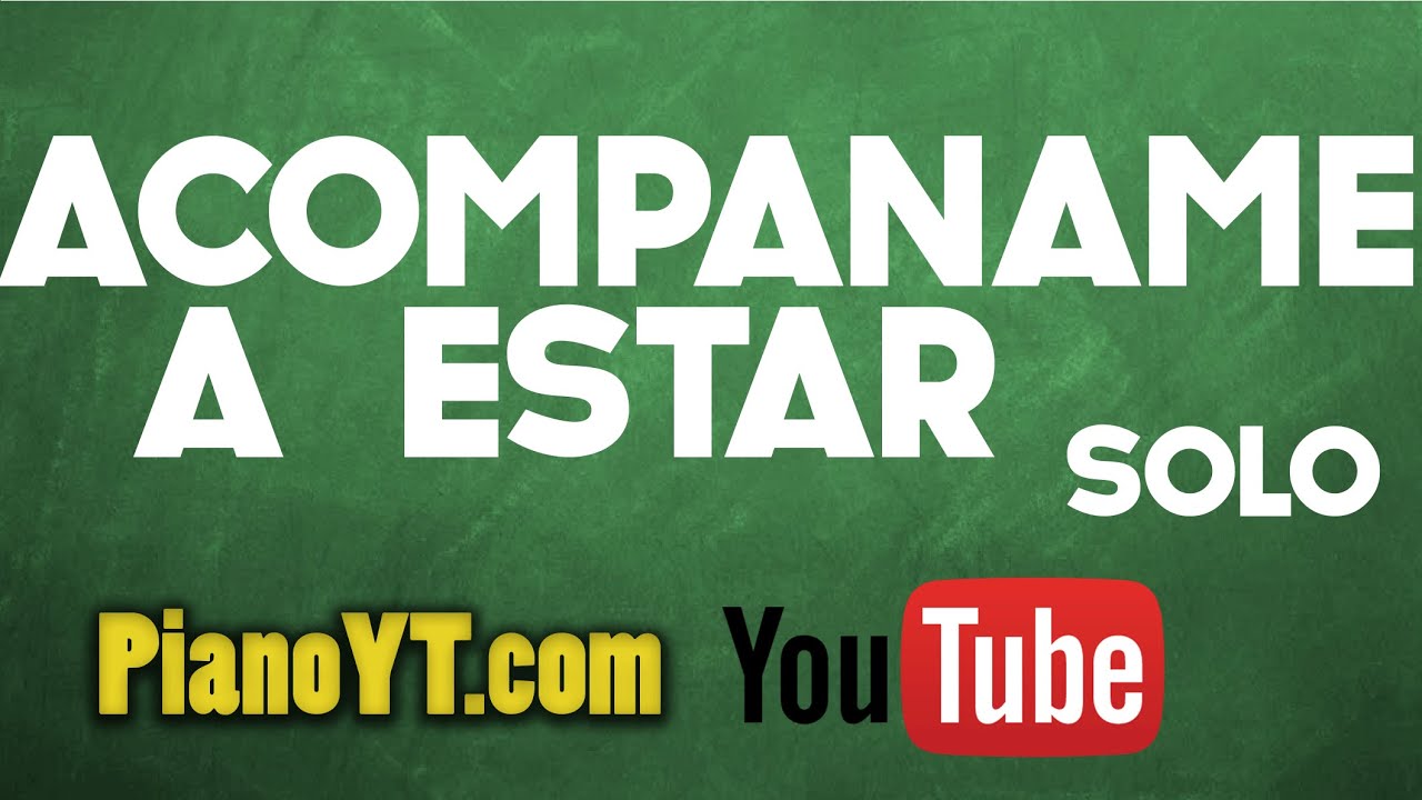 Acompaname A Estar Solo Ricardo Arjona Piano Tutorial Pianoyt Com Youtube