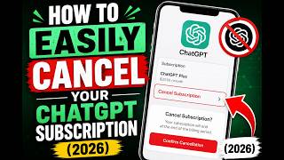How to Easily Cancel Your ChatGPT Subscription (2026) – How to Stop Your ChatGPT Subscription (2026)