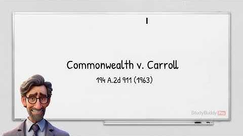 Commonwealth v. Carroll | Explained and Summarized