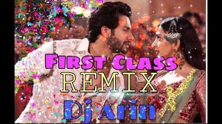 Kalank First Cl Remix By Dj Arin