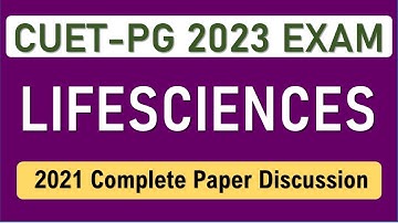 CUET PG Life Science Previous Year Question Paper I Solved PYQ 2021 I Complete Paper Discussion