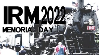 IRM during Memorial Day 2022