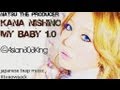 西野カナ (Kana Nishino) - My Baby [1.0] | Natsu Fuji