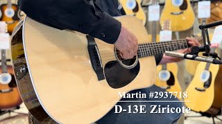 Martin D-13E Ziricote #2937718 【銘木ジリコテ】 - YouTube