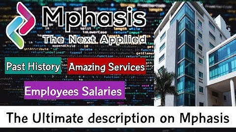 Mphasis Interview | Mphasis Company | Mphasis History | Mphasis Salaries | Mphasis Questions