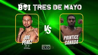 Joe Perez vs. Printice Canada: Full Fight