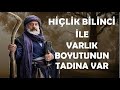 Hilik bilinci ile varlk boyutunun tadna var