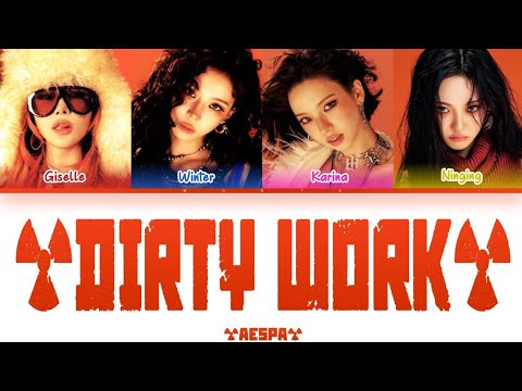Dirty Work - @aespa (color coded lyrics) montelyric 