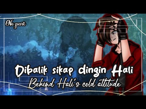 *Dibalik sikap dingin hali* //.⁠ ｡⁠*⁠♡movie mini✧⁠*⁠。//no Part//sub English