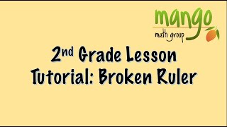 Broken Ruler (2nd Grade Math Lesson)