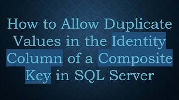 How to Allow Duplicate Values in the Identity Column of a Composite Key in SQL Server