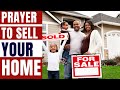 Prayer to sell your home  prayer to sell your home quickly