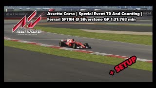 Assetto corsa | special event 70 and counting ferrari sf70h @
silverstone gp 1:31:768 min