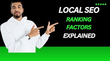 How Google’s Local Search Algorithm Works | Local SEO Ranking Factors Explained