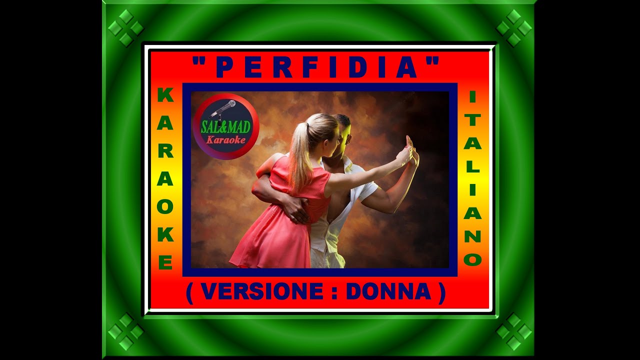 PERFIDIA KARAOKE ITALIANO VERSIONE “DONNA” YouTube