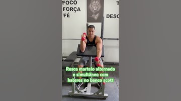Rosca martelo alternado e simultâneo com hateres no banco scott - prof. Matheus Gomes