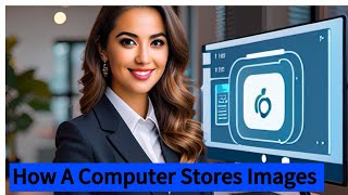 Celebrity How A Computer Stores Images | Understanding Digital Image Storage And Memory Processing Explained Wealth