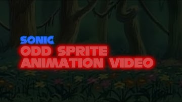 Sonic: Odd Sprite Animation Video (2012)