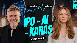 Investicijų pulsas: Trumpo smūgis Europai, SpaceX IPO ir AI ateitis | 2026.06.17