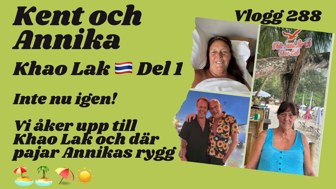 Khao Lak 🇹🇭 Del 1 Annikas rygg pajar Vlogg 288