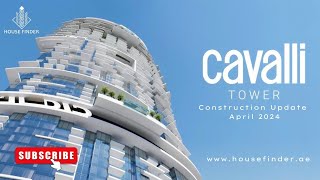 Cavalli Tower Construction Update 2024 Dubai Marina | House Finder Dubai | Damac Properties