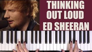 Video thumbnail of "HOW TO PLAY: THINKING OUT LOUD - ED SHEERAN"