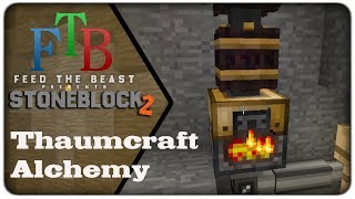STONEBLOCK 2 - Thaumcraft Alchemy - Day 22