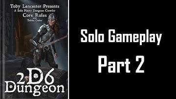 2d6 Dungeon Solo Gameplay - Part 2 "Bar Fight"
