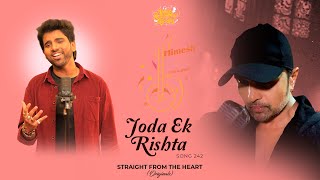 Joda Ek Rishta (Studio Version)Himesh Ke Dil Se The Album|Himesh Reshammiya | Rik Basu |