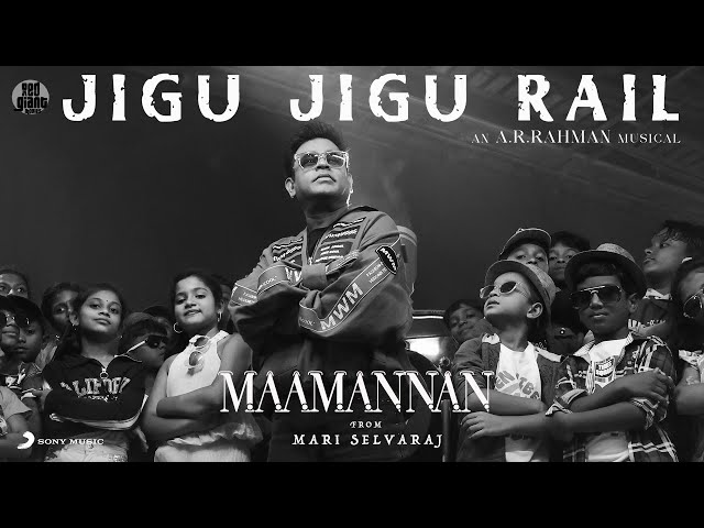 MAAMANNAN - Jigu Jigu Rail Lyric | A.R Rahman | Udhayanidhi Stalin | Vadivelu | Mari Selvaraj class=