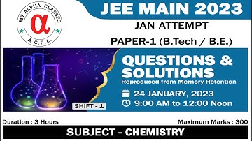 "JEE Main 24 Jan 2023 Shift 1 Chemistry Memory Based Paper Solution"