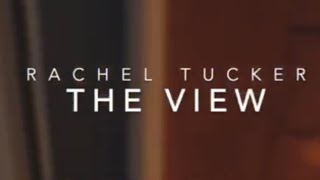 Rachel Tucker | The View