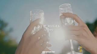 New Rules - Cheers (slowed + reverb)