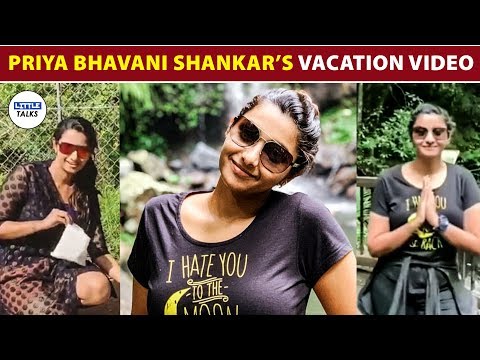 PRIYA BHAVANI SHANKAR'S CUTE VIDEO.. |LittleTalks