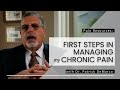 First Steps in Managing Chronic Pain