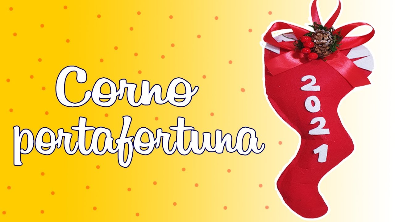 DIY CORNO PORTAFORTUNA 2021 