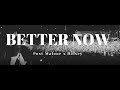 Better Now (Post Malone x Halsey)