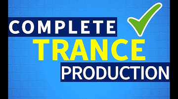 Trance Tutorial 2019 | Trance Production Walkthrough