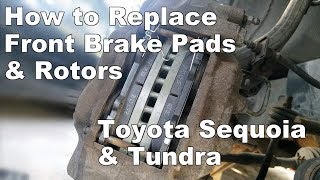 2003 Toyota Sequoia Front Brakes and Rotors Replacement 19992007 (Toyota Tundra Brakes)