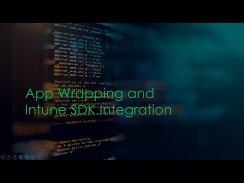 #IntuneNugget 24-  Basics of Intune SDK Integration and App Wrapping