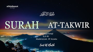 Surah At Takwiir سورة التكوير || Said Al Khatib