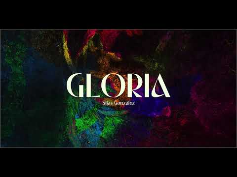 GLORIA / Silas González